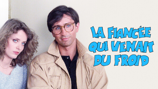 La fiancée qui venait du froid (1983) Netflix Flixable